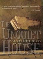 The Unquiet House