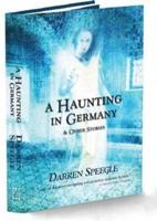 A Haunting in Germany and Other Stories