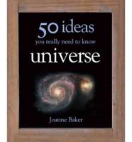 Universe-50 Ideas You Really Need to Know