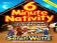 6 MINUTE NATIVITY