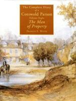 The Complete Diary of a Cotswold Parson - Volume 8 The Man of Property