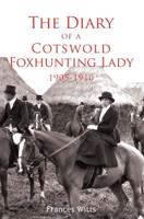 The Diary of a Cotswold Foxhunting Lady