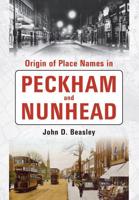 Origin of Placenames in Peckham and Nunhead