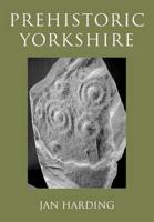 Prehistoric Yorkshire