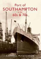 Port of Southampton in the 60S and 70S