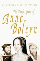 The Early Loves of Anne Boleyn