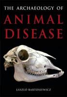 The Archaeology of Animal Disease