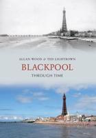 Blackpool Through Time
