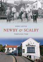 Newby & Scalby Including Scalby Mills Through Time