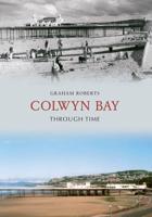 Colwyn Bay Through Time