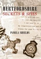 Hertfordshire Secrets & Spies
