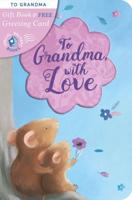 To Grandma, With Love