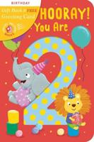 Hip, Hip, Hooray You Are 2!