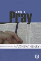 A Sampler from A Way to Pray