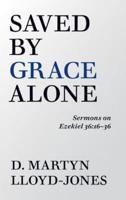Saved by Grace Alone
