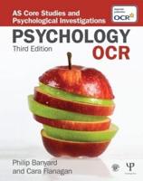 OCR Psychology: AS Core Studies and Psychological Investigations