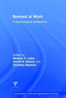 Burnout at Work: A psychological perspective
