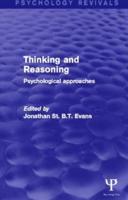 Thinking and Reasoning: Psychological Approaches