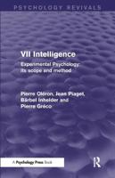 Experimental Psychology, Its Scope and Method. Volume VII