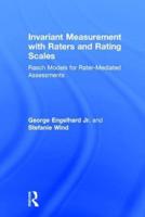 Invariant Measurement With Raters and Rating Scales