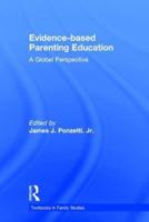 Evidence-based Parenting Education: A Global Perspective