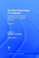 The New Psychology of Language: Cognitive and Functional Approaches to Language Structure, Volume II