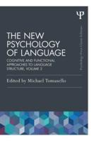 The New Psychology of Language Volume II