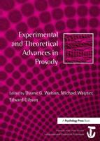 Experimental and Theoretical Advances in Prosody