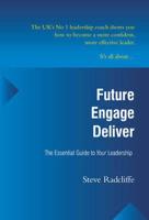 Future, Engage, Deliver