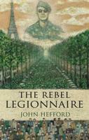 The Rebel Legionnaire