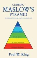 Climbing Maslow's Pyramid