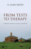 From Tests to Therapy