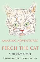 The Amazing Adventures of Perch the Cat