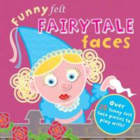 Funny Felt Fairytale Faces