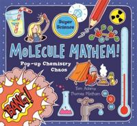 Molecule Mayhem!