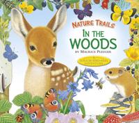 Nature Trails: In the Woods