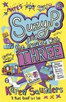 Suzy P. And the Trouble With Three