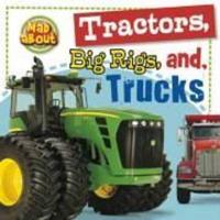 Tractors, Trucks Diggers, and Dumpers