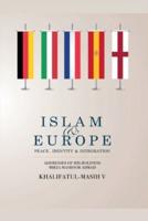 ISLAM & EUROPE: PEACE, IDENTITY & INTEGRATION