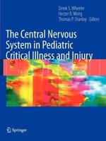 The Central Nervous System in Pediatric Critical Illness and Injury