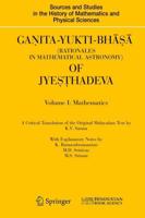 Ganita-Yukti-Bhasa (Rationales in Mathematical Astronomy) of Jyesthadeva