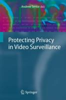 Protecting Privacy in Video Surveillance