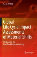 Global Life Cycle Impact Assessments of Material Shifts : The Example of a Lead-free Electronics Industry