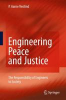 Engineering Peace and Justice : The Responsibility of Engineers to Society