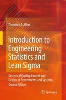 Introduction to Engineering Statistics and Lean Sigma : Statistical Quality Control and Design of Experiments and Systems