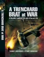 A Trenchard Brat at War