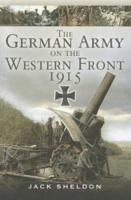 The German Army on the Western Front 1915