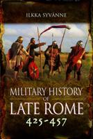 The Military History of Late Rome AD 425-457