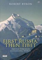 First Russia, Then Tibet