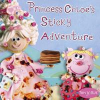 Princess Chloe's Sticky Adventure